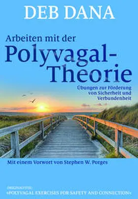 Dana | Arbeiten mit der Polyvagal-Theorie | Buch | 978-3-944476-37-7 | sack.de