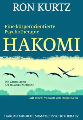 Kurtz |  HAKOMI - eine körperorientierte Psychotherapie | Buch |  Sack Fachmedien