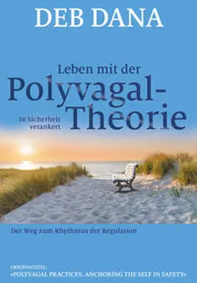 Dana |  Leben mit der Polyvagal-Theorie | Buch |  Sack Fachmedien