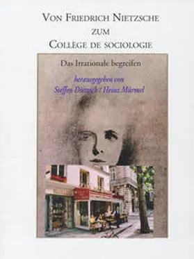 Dietzsch / Mürmel | Von Friedrich Nietzsche zum College de Sociologie | Buch | 978-3-944512-18-1 | sack.de