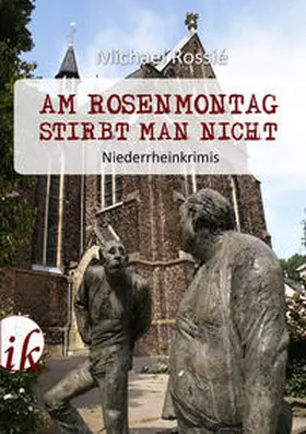 Rossié |  Am Rosenmontag stirbt man nicht | Buch |  Sack Fachmedien