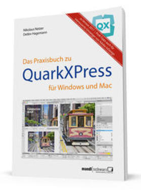 Netzer / Hagemann |  Das Praxisbuch zu QuarkXPress 2017 | Buch |  Sack Fachmedien