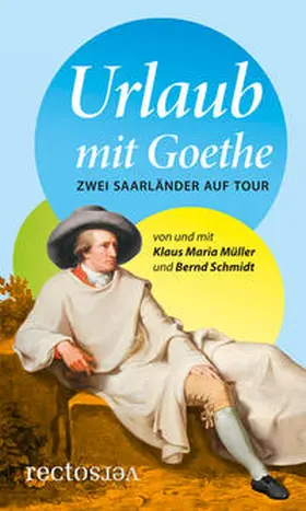 Müller / Schmidt |  Urlaub mit Goethe | Buch |  Sack Fachmedien