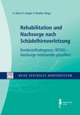 Ebert / Lüngen / Reuther |  Rehabilitation und Nachsorge nach Schädelhirnverletzung | Buch |  Sack Fachmedien