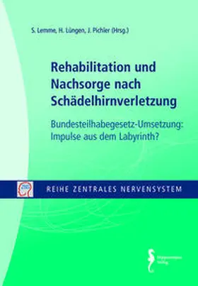 Lemme / Lüngen / Pichler |  Rehabilitation und Nachsorge nach Schädelhirnverletzung | Buch |  Sack Fachmedien