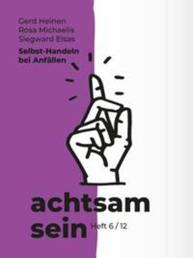 Heinen / Michaelis / Elsas |  Selbst-Heilen bei Anfällen | Buch |  Sack Fachmedien