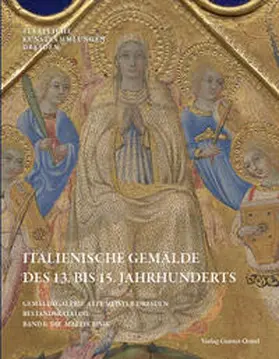 Schölzel, Christoph / Staatlichen Kunstsammlungen Dresden, Stephan Koja / Koja |  Gemäldegalerie Alte Meister Staatliche Kunstsammlungen Dresden Bestandskatalog Italienische Gemälde des 13. bis 15. Jahrhunderts | Buch |  Sack Fachmedien