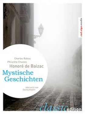 Balzac / Rabou / Chasles |  Mystische Geschichten | eBook | Sack Fachmedien