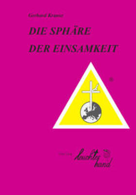 Krause |  DIE SPÄHRE DER EINSAMKEIT | Buch |  Sack Fachmedien