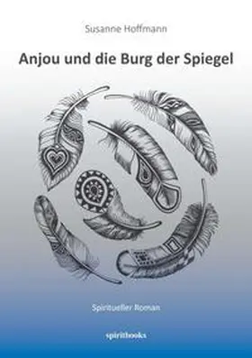 Hoffmann |  Anjou und die Burg der Spiegel | Buch |  Sack Fachmedien