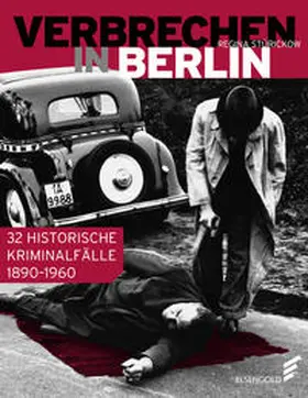 Stürickow |  Verbrechen in Berlin | Buch |  Sack Fachmedien