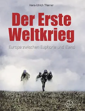 Thamer | Der Erste Weltkrieg | Buch | 978-3-944594-61-3 | sack.de