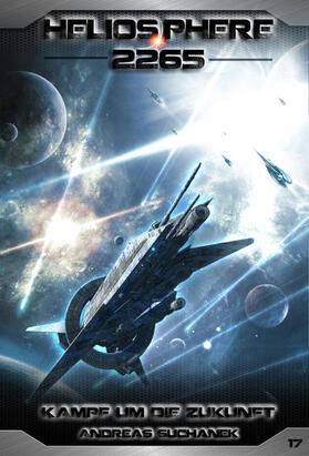 Suchanek |  Heliosphere 2265 - Band 17: Kampf um die Zukunft (Science Fiction) | eBook | Sack Fachmedien