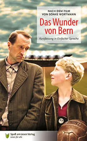 Wortmann / Döbert | Das Wunder von Bern | Buch | 978-3-944668-08-6 | sack.de