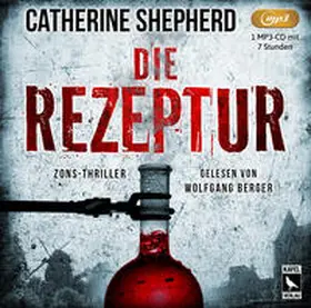 Shepherd |  Die Rezeptur: Thriller | Sonstiges |  Sack Fachmedien