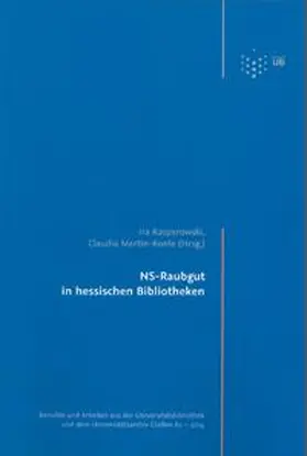 Kasperowski / Martin-Konle |  NS-Raubgut in hessischen Bibliotheken | Buch |  Sack Fachmedien