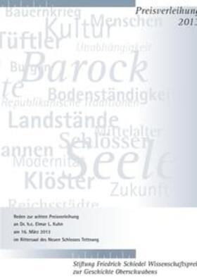 Maurer / Widmaier / Landratsamt Ravensburg |  Friedrich Schiedel Wissenschaftspreis zur Geschichte Oberschwabens 2013 | Buch |  Sack Fachmedien