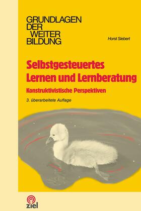 Siebert |  Selbstgesteuertes Lernen und Lernberatung | eBook | Sack Fachmedien