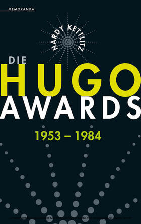 Kettlitz |  Die Hugo Awards 1953 - 1984 | eBook | Sack Fachmedien