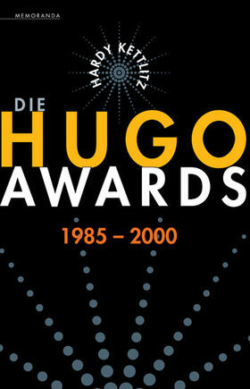 Kettlitz |  Die Hugo Awards 1985-2000 | eBook | Sack Fachmedien