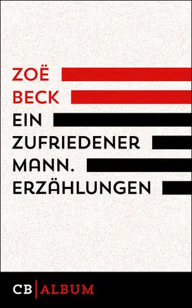 Beck |  Ein zufriedener Mann. Erzählungen | eBook | Sack Fachmedien