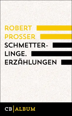 Prosser |  Schmetterlinge. Erzählungen | eBook | Sack Fachmedien