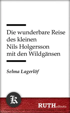 Lagerlöf |  Die wunderbare Reise des kleinen Nils Holgersson mit den Wildgänsen | eBook | Sack Fachmedien