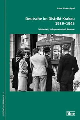 Röskau-Rydel |  Deutsche im Distrikt Krakau 1939-1945 | Buch |  Sack Fachmedien