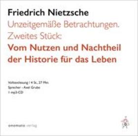 Nietzsche |  Nietzsche, F: Unzeitgemäße Betracht. Zweites Stück/MP3-CD | Sonstiges |  Sack Fachmedien