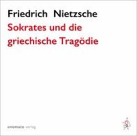 Nietzsche |  Nietzsche, F: Sokrates und die griechische Tragödie/MP3-CD | Sonstiges |  Sack Fachmedien