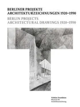 Bartels |  Berliner Projekte - Architekturzeichnungen 1920-1990 = Berlin Project - Architectural Drawings 1920-1990 | Buch |  Sack Fachmedien