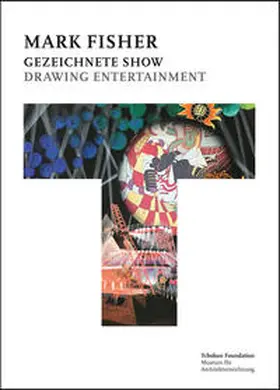 Bartels / Bingham | Mark Fisher: Gezeichnete Show = Drawing Entertainment | Buch | 978-3-944899-17-6 | sack.de