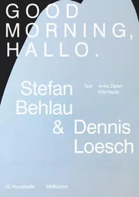 Nedo / Ziefer / G2 Kunsthalle |  Good Morning, Hallo | Buch |  Sack Fachmedien