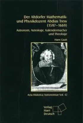 Gaab |  Der Altdorfer Mathematik- und Physikdozent Abdias Trew (1597 – 1669) | Buch |  Sack Fachmedien