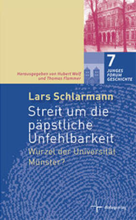Schlarmann / Wolf / Flammer |  Streit um die päpstliche Unfehlbarkeit | Buch |  Sack Fachmedien