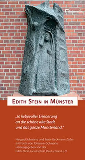 Schwarte / Beckmann-Zöller / Edith-Stein-Gesellschaft Deutschland e. V. |  Edith Stein in Münster | Buch |  Sack Fachmedien