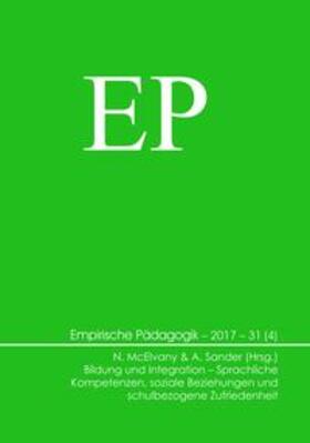 McElvany / Sander |  Bildung und Integration - Sprachliche Kompetenzen, soziale Beziehungen und schulbezogene Zufriedenheit | Buch |  Sack Fachmedien
