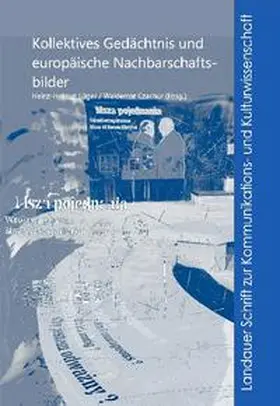 Czachur / Lüger |  Kollektives Gedächtnis und europäische Nachbarschaftsbilder | Buch |  Sack Fachmedien