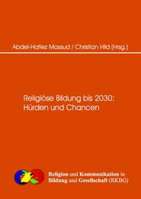 Massud / Hild |  Religiöse Bildung bis 2030 Hürden und Changen | Buch |  Sack Fachmedien