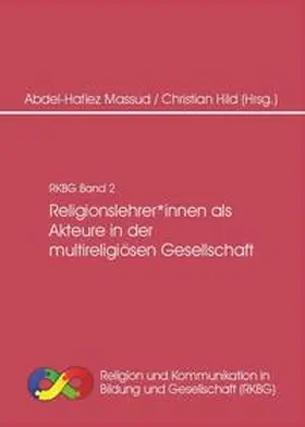 Massud / Hild |  Religionslehrer*innen als Akteure in der multireligiösen Gesellschaft | Buch |  Sack Fachmedien