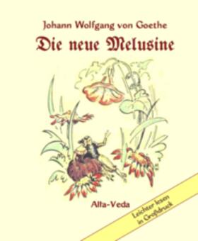 von Goethe / Wehlau |  Die neue Melusine | Buch |  Sack Fachmedien