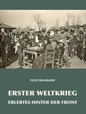 Baumann |  Erster Weltkrieg | Buch |  Sack Fachmedien