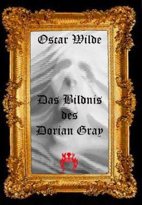 Wilde |  Das Bildnis des Dorian Gray | Buch |  Sack Fachmedien