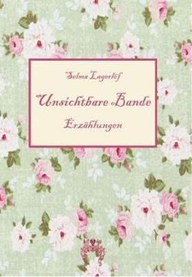 Lagerlöf |  Unsichtbare Bande | Buch |  Sack Fachmedien