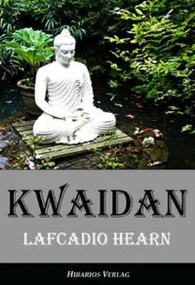 Hearn / Lerch |  Kwaidan | Buch |  Sack Fachmedien