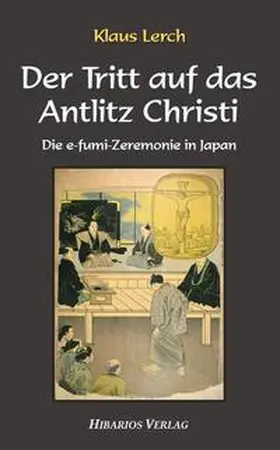 Lerch |  Der Tritt auf das Antlitz Christi | Buch |  Sack Fachmedien