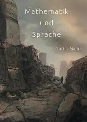 Manin / von Matt |  Mathematik und Sprache | Buch |  Sack Fachmedien