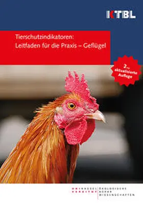 Knierim / Andersson / Gieseke |  Tierschutzindikatoren: Leitfaden für die Praxis - Geflügel | Buch |  Sack Fachmedien