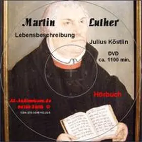 Köstlin / AS-AudioWissen |  Martin Luther - Lebenslebensbeschreibung | Sonstiges |  Sack Fachmedien