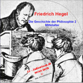 Hegel / AS-AudioWissen |  Georg Wilhelm Friedrich Hegel - Vorlesungen zur Geschichte der Philosophie | Sonstiges |  Sack Fachmedien